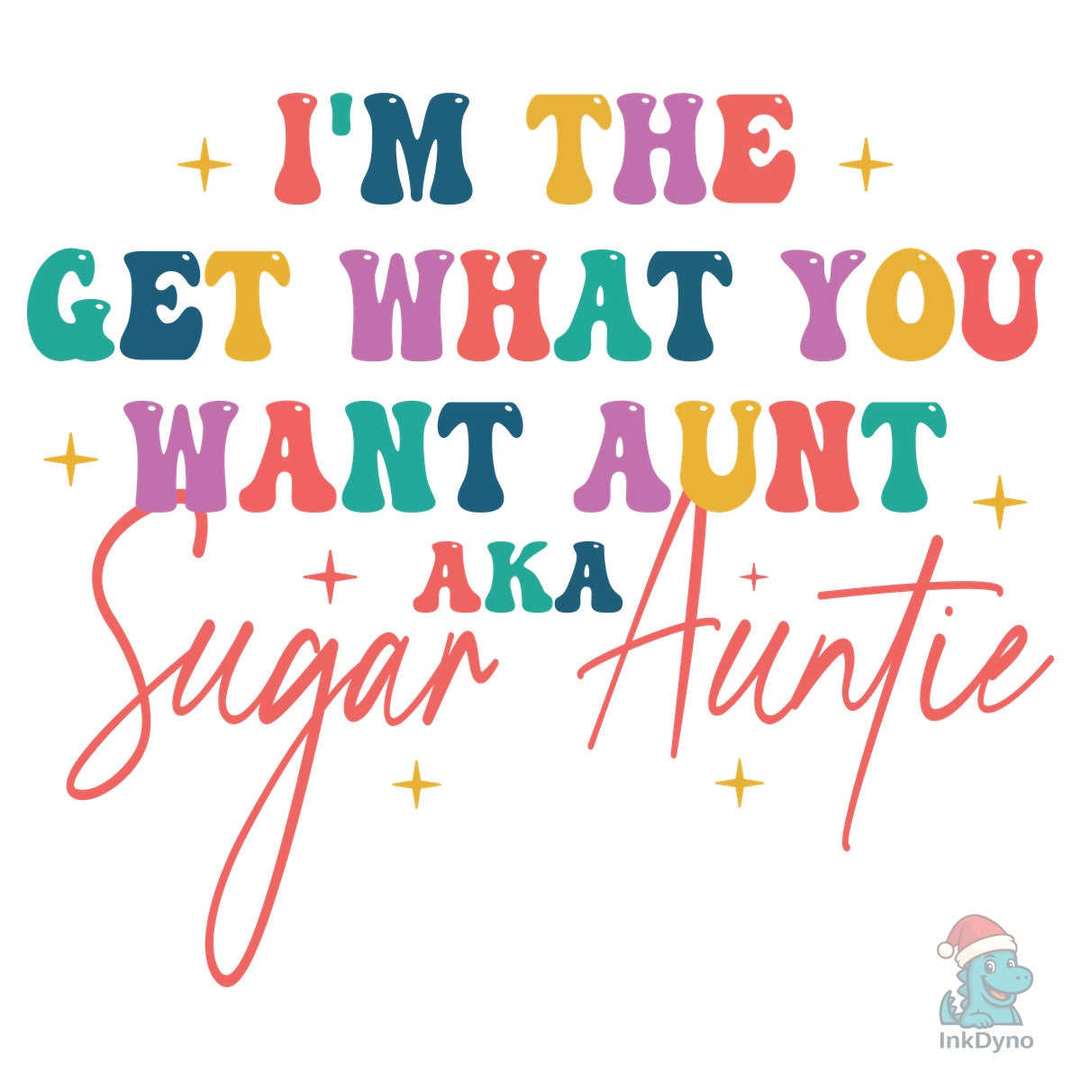 Sugar Auntie I'm the Get What