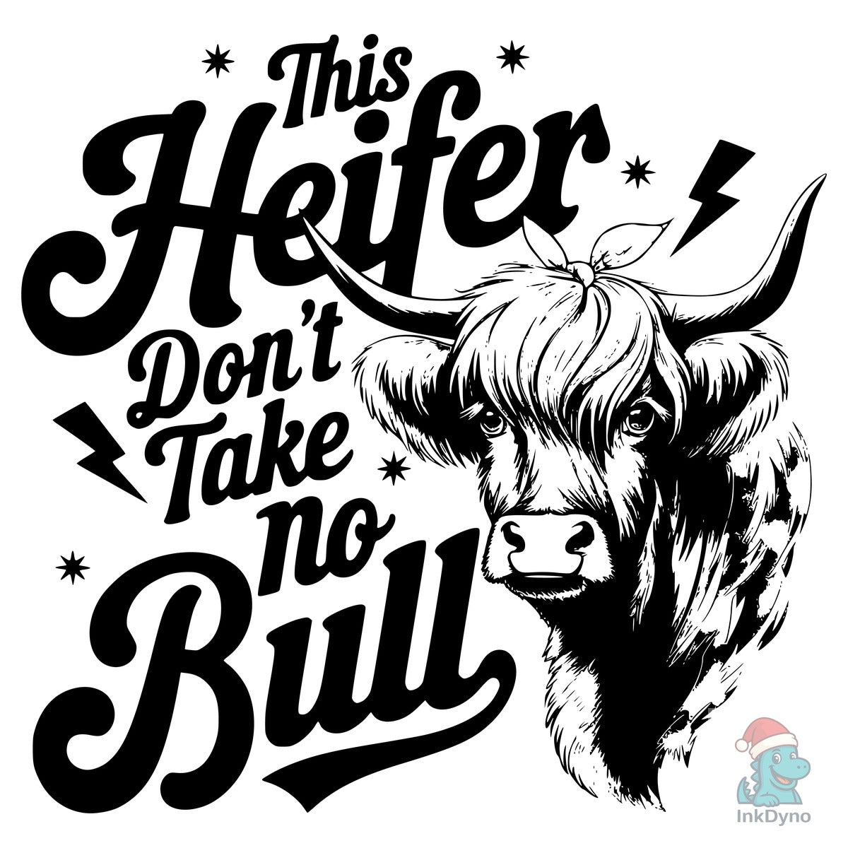 This Heifer DON T TAKE NO BULL T-Shi