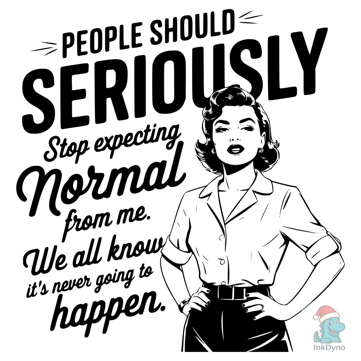 Vintage Funny Trendy Woman Shirt Design