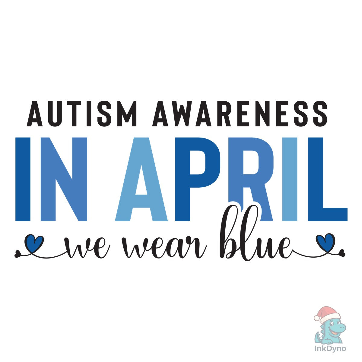 Autism Awareness in April We Wear Blue