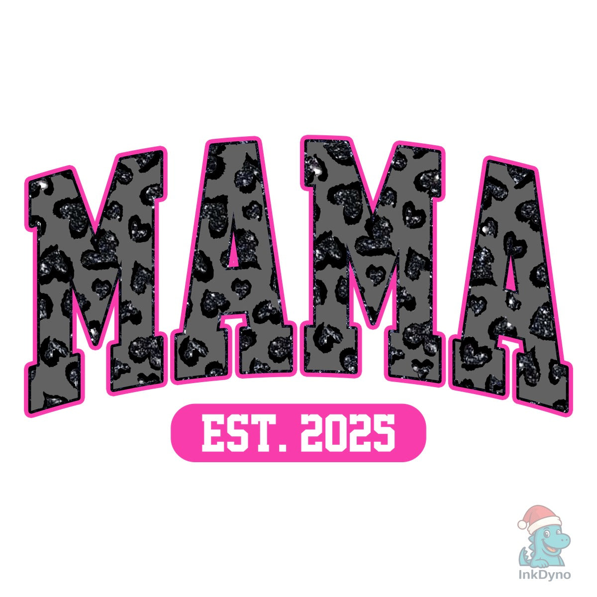 Mama Est 2025 New Mama