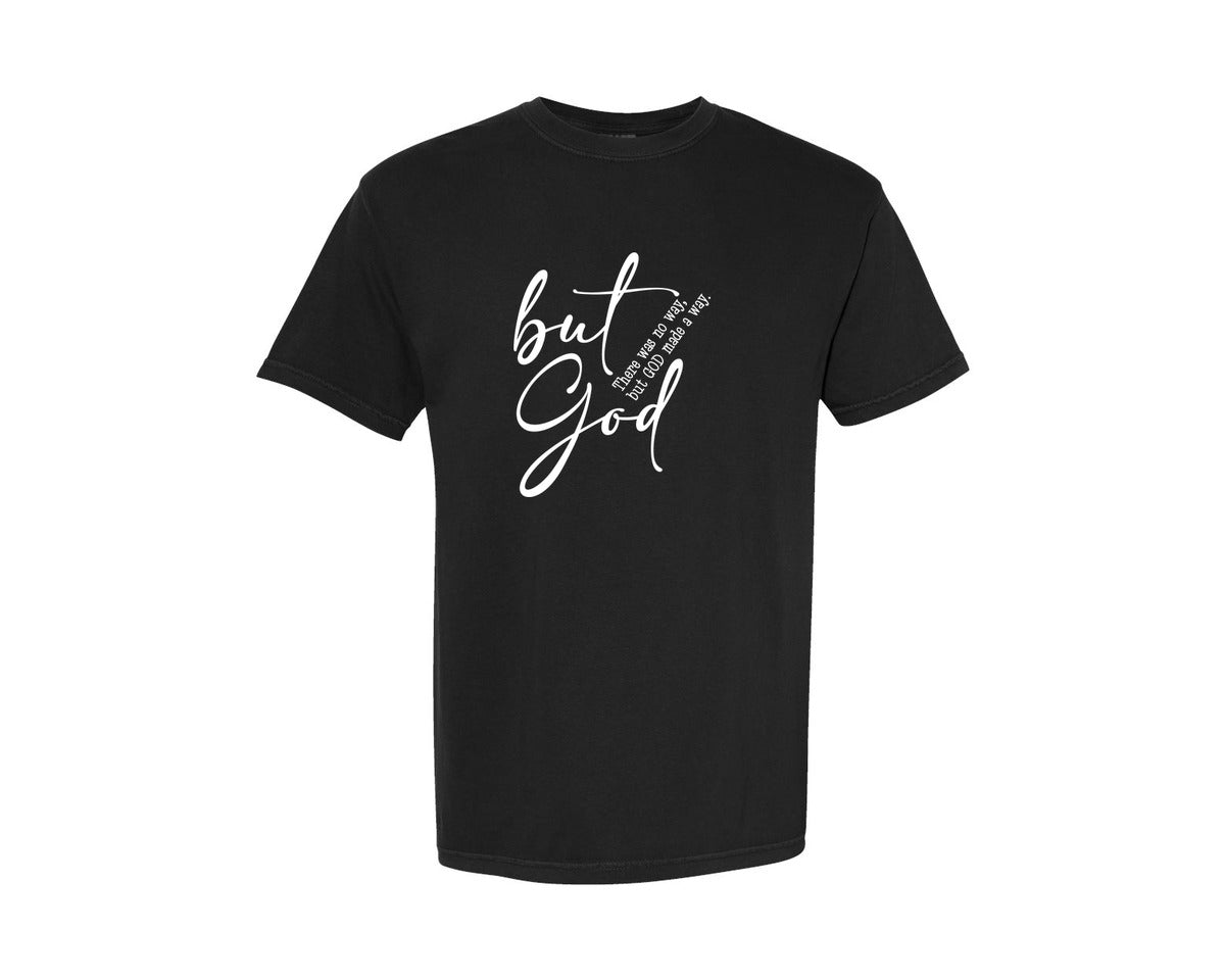 brand:Comfort Colors|color:Black|But God Shirt Religious Graphic T-Shirt