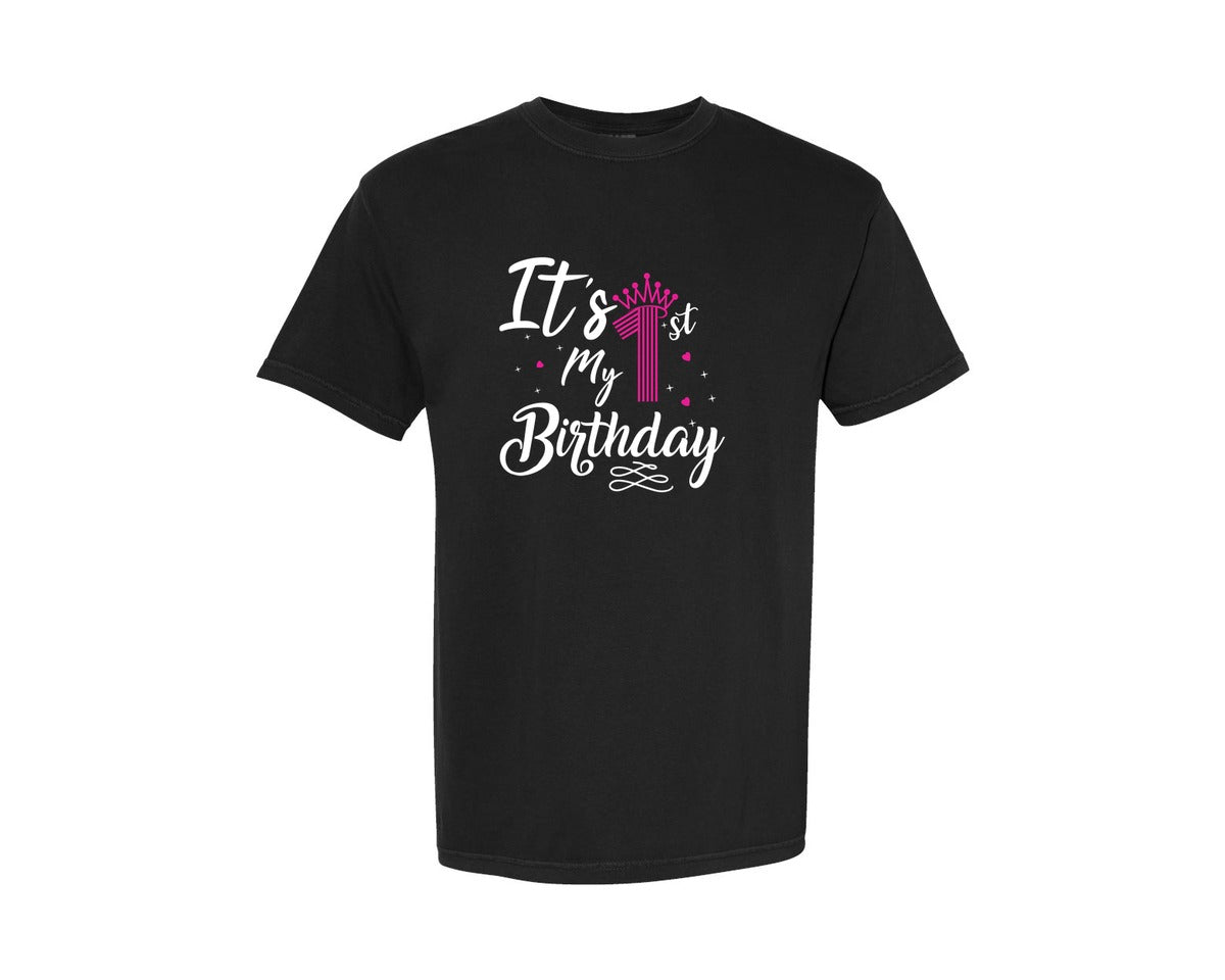 brand:Comfort Colors|color:Black|Its My 1St Birthday First Birthday Graphic T-Shirt