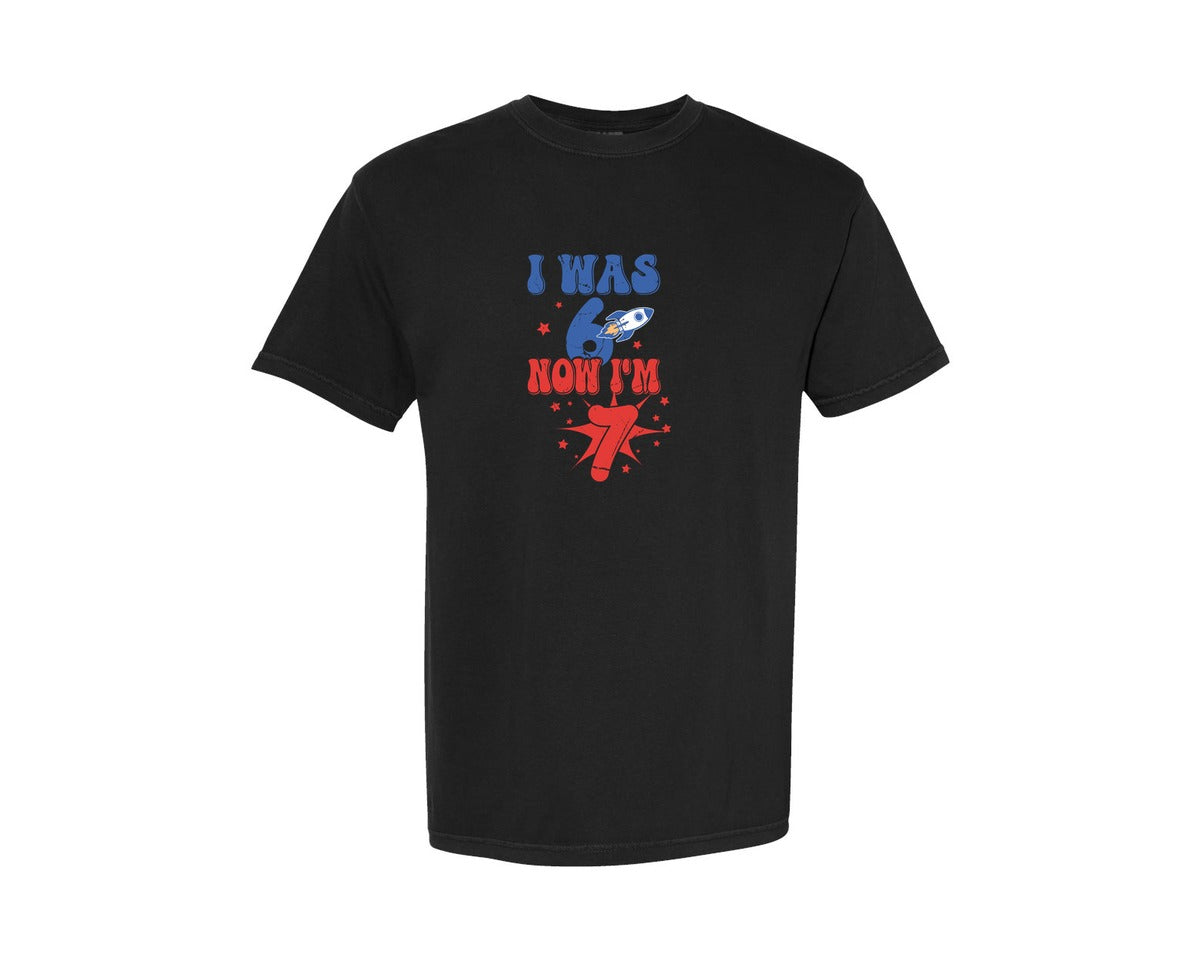 brand:Comfort Colors|color:Black|I Was 6 Now Im 7 67 Funny Meme Kids Graphic T-Shirt