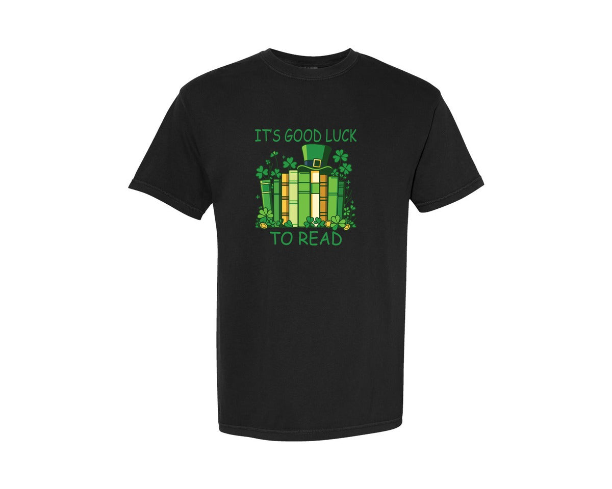 brand:Comfort Colors|color:Black|Its Good Luck To Read St Patricks Day Graphic T-Shirt