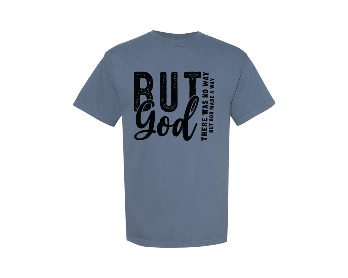 brand:Comfort Colors|color:Blue Jean|But God File Religious Graphic T-Shirt