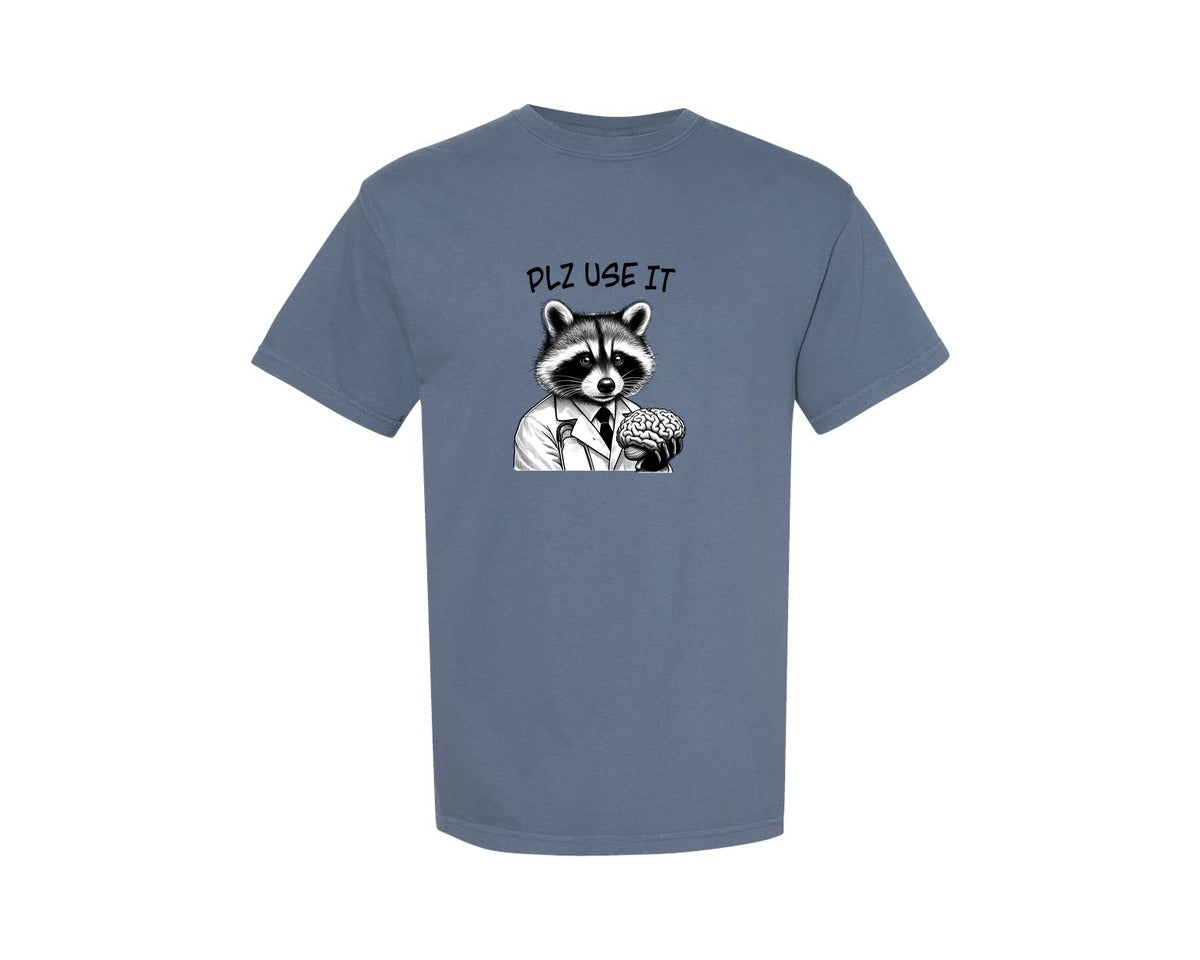 brand:Comfort Colors|color:Blue Jean|Funny Racoon Plz Use It Graphic T-Shirt