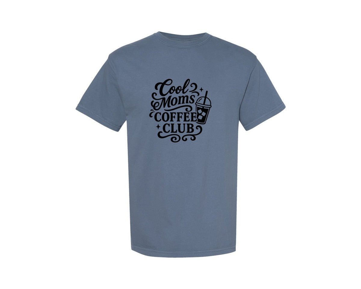 brand:Comfort Colors|color:Blue Jean|Cool Moms Coffee Lovers Club Graphic T-Shirt