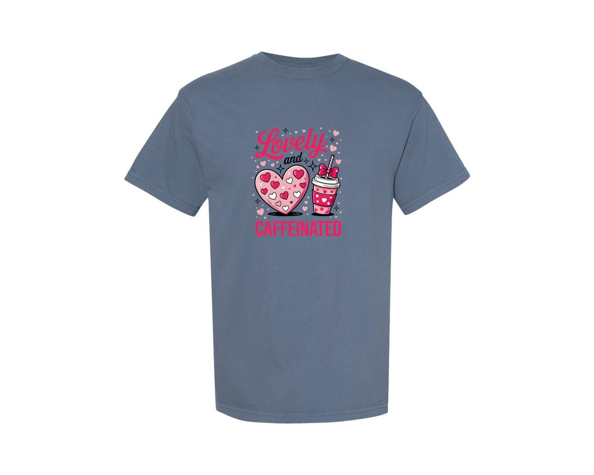 brand:Comfort Colors|color:Blue Jean|Lovely And Caffeinated Valentine Graphic T-Shirt