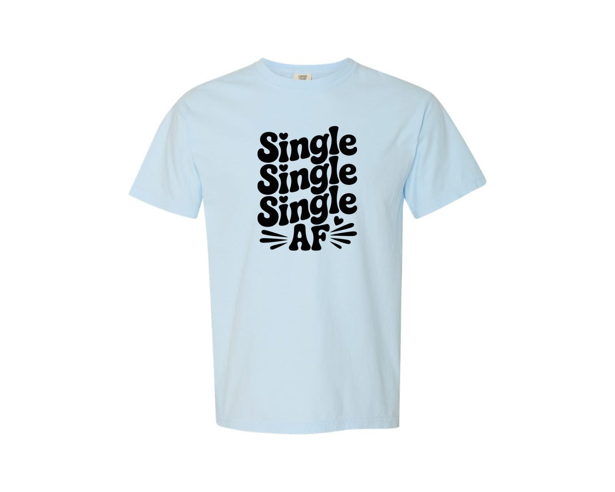 brand:Comfort Colors|color:Chambray|Single Af Funny Valentine 4 Graphic T-Shirt