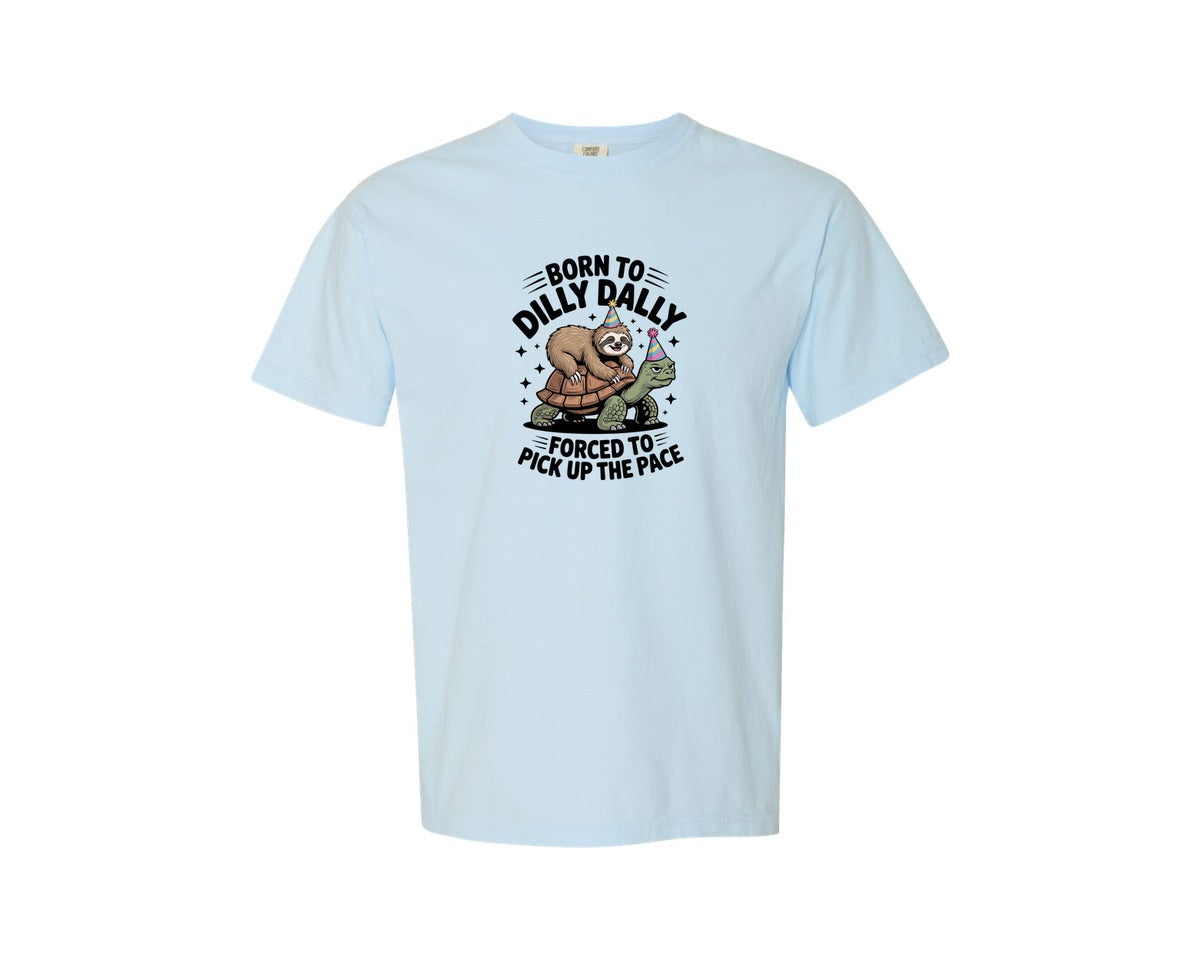 brand:Comfort Colors|color:Chambray|Born To Dilly Dally Sarcastic Tshirt Graphic T-Shirt