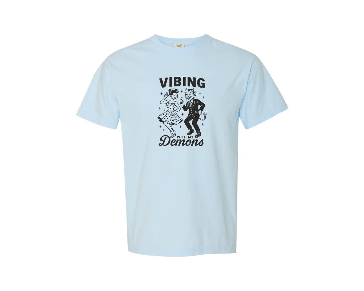 brand:Comfort Colors|color:Chambray|Vibing With My Demons Dark Humor Sarcasm Graphic T-Shirt