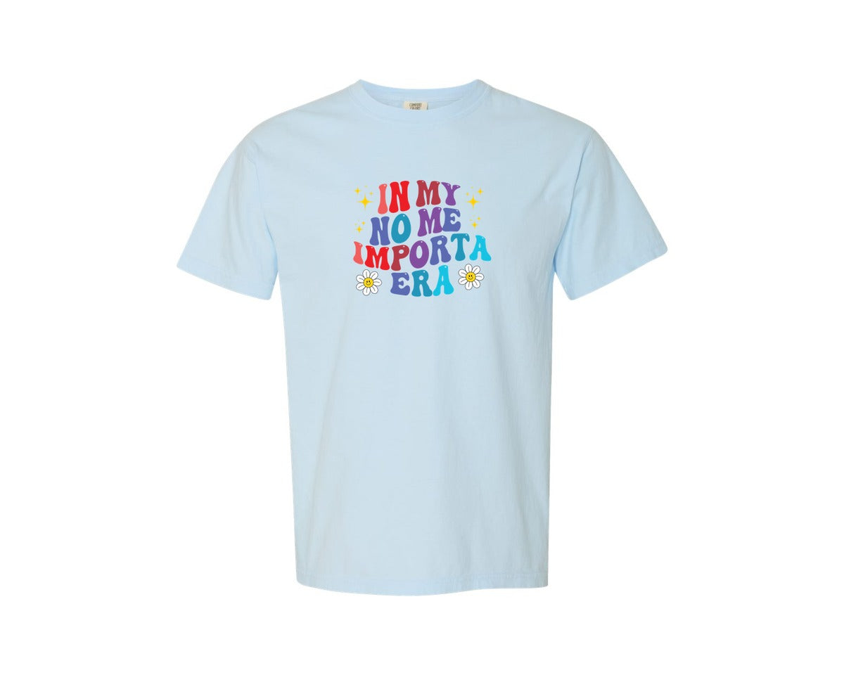 brand:Comfort Colors|color:Chambray|In My No Me Importa Graphic T-Shirt