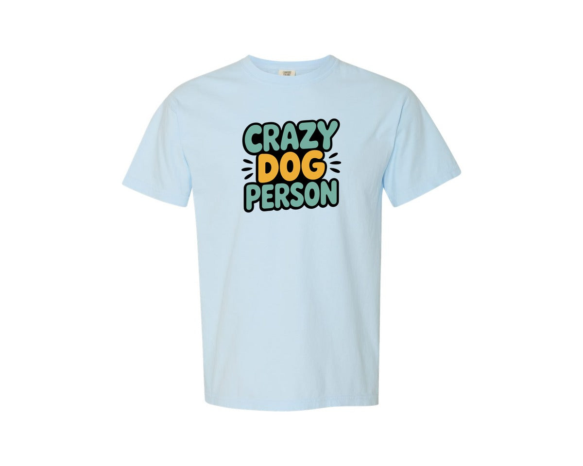 brand:Comfort Colors|color:Chambray|Crazy Dog Person Typography T Shirt Graphic T-Shirt