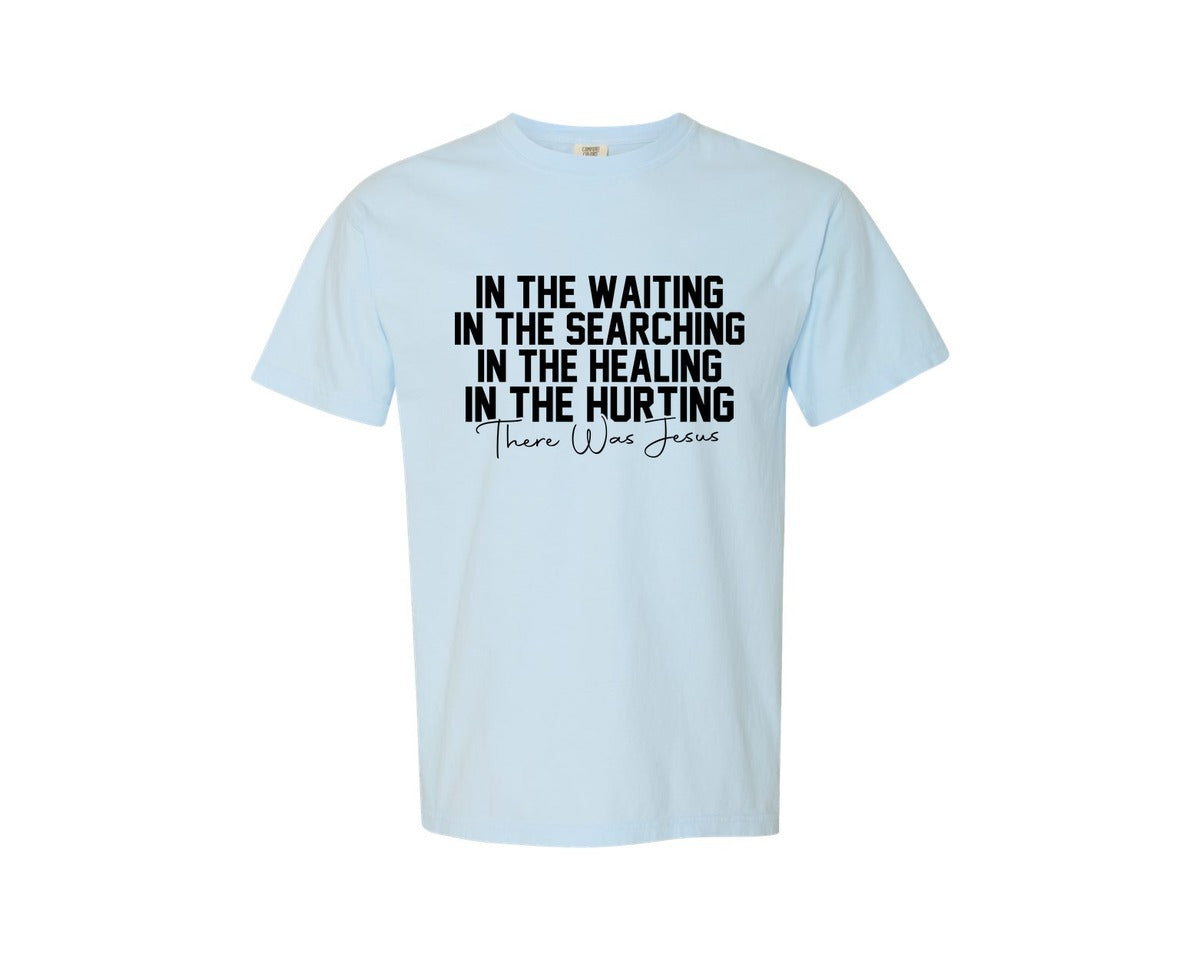 brand:Comfort Colors|color:Chambray|There Was Jesus Religious Tee Jesus Graphic T-Shirt