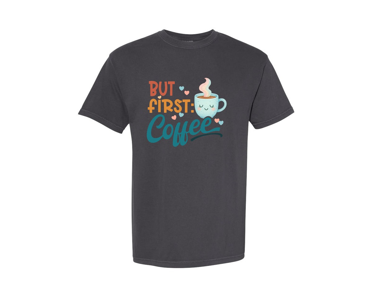 brand:Comfort Colors|color:Graphite|But First Coffee T Shirt And Mug Graphic T-Shirt