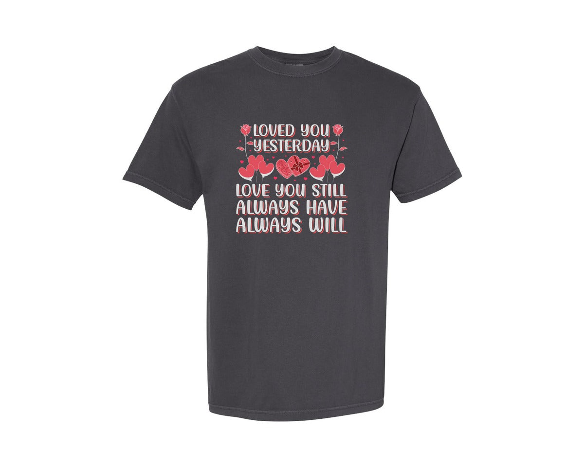 brand:Comfort Colors|color:Graphite|Love You Still Valentine Graphic T-Shirt