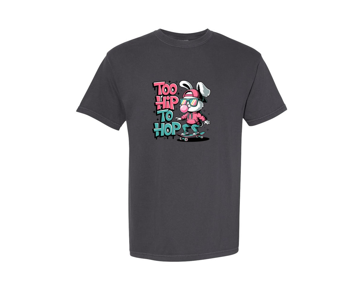 brand:Comfort Colors|color:Graphite|Too Hip To Hop Bunny Easter Bunny Graphic T-Shirt