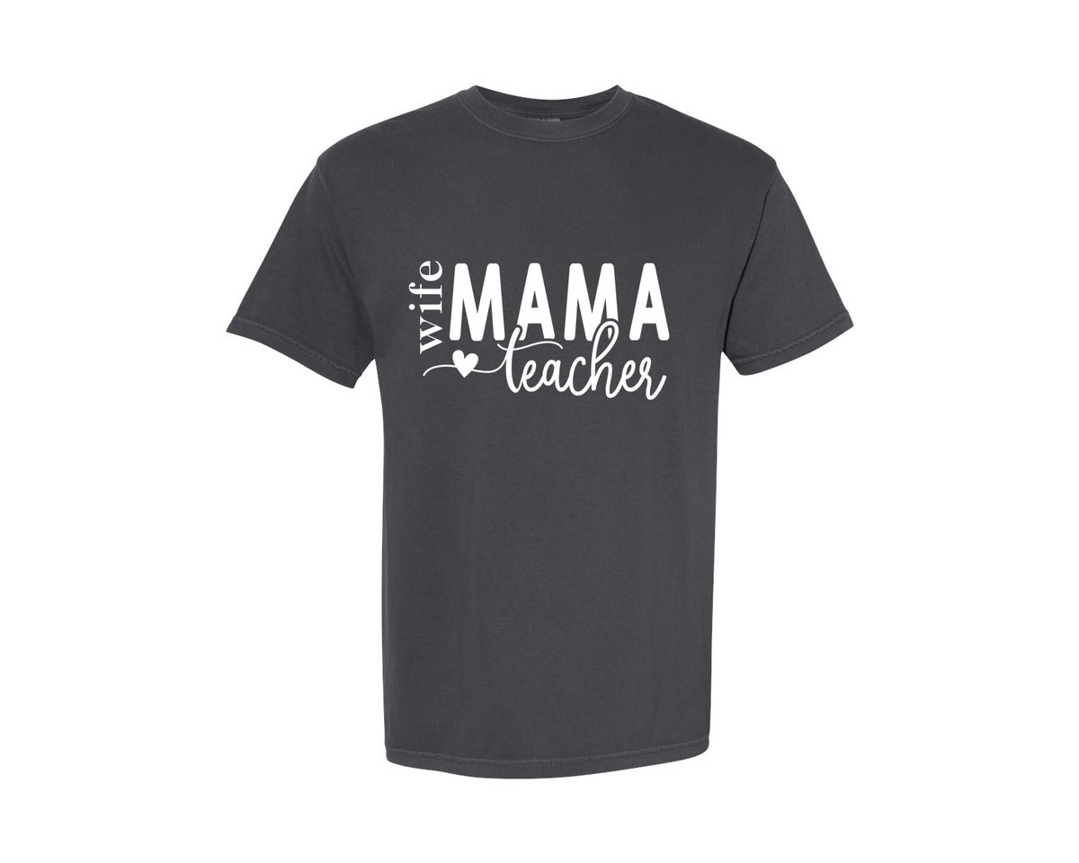brand:Comfort Colors|color:Graphite|Wife Mama Teacher Teacher Life Graphic T-Shirt