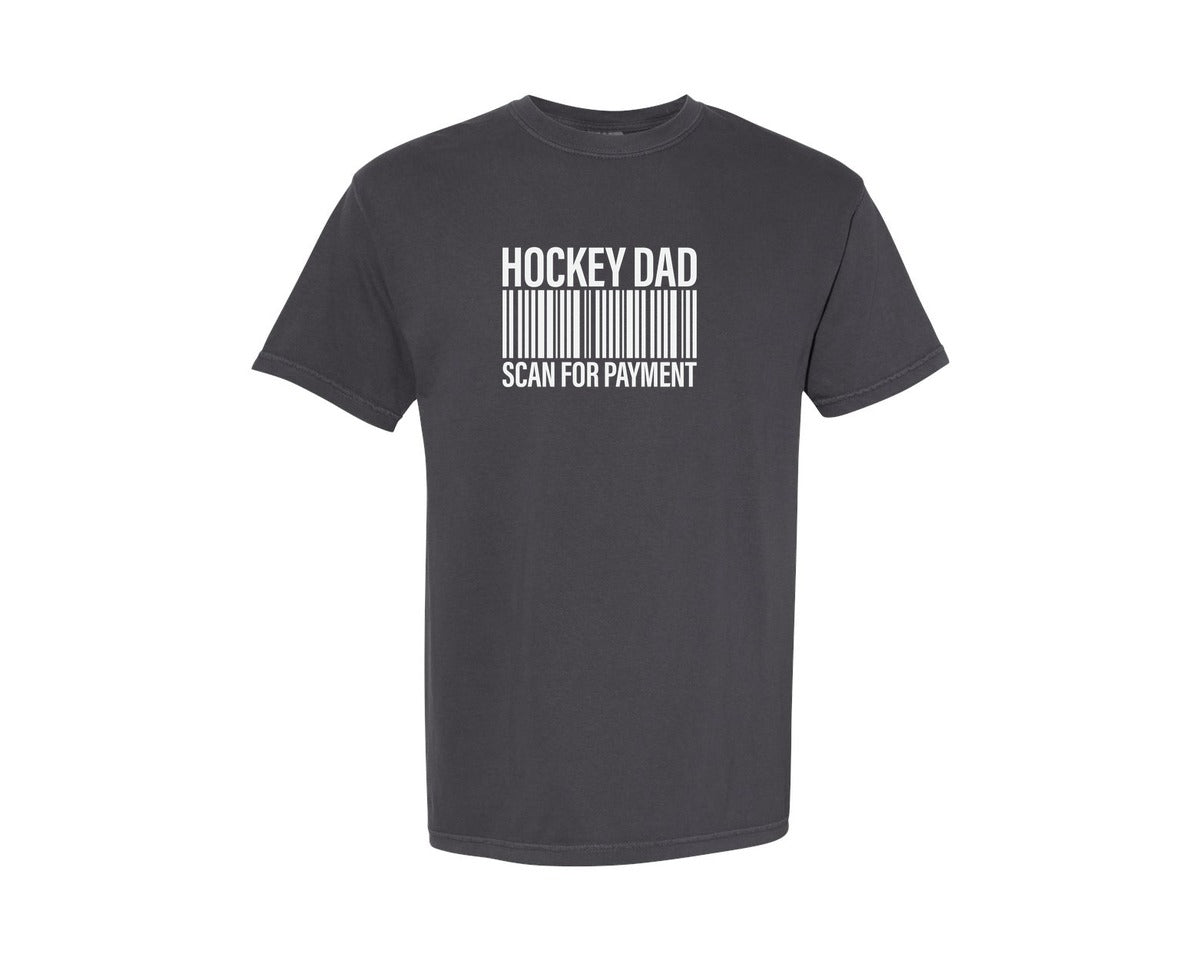 brand:Comfort Colors|color:Graphite|Hockey Dad Scan For Payment T Shirt Graphic T-Shirt