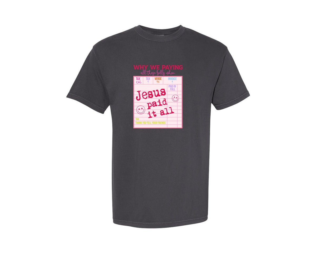 brand:Comfort Colors|color:Graphite|Jesus Paid It All Christian Graphic T-Shirt