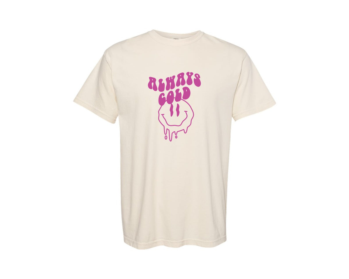 brand:Comfort Colors|color:Ivory|Always Cold Motivational Quotes Graphic T-Shirt
