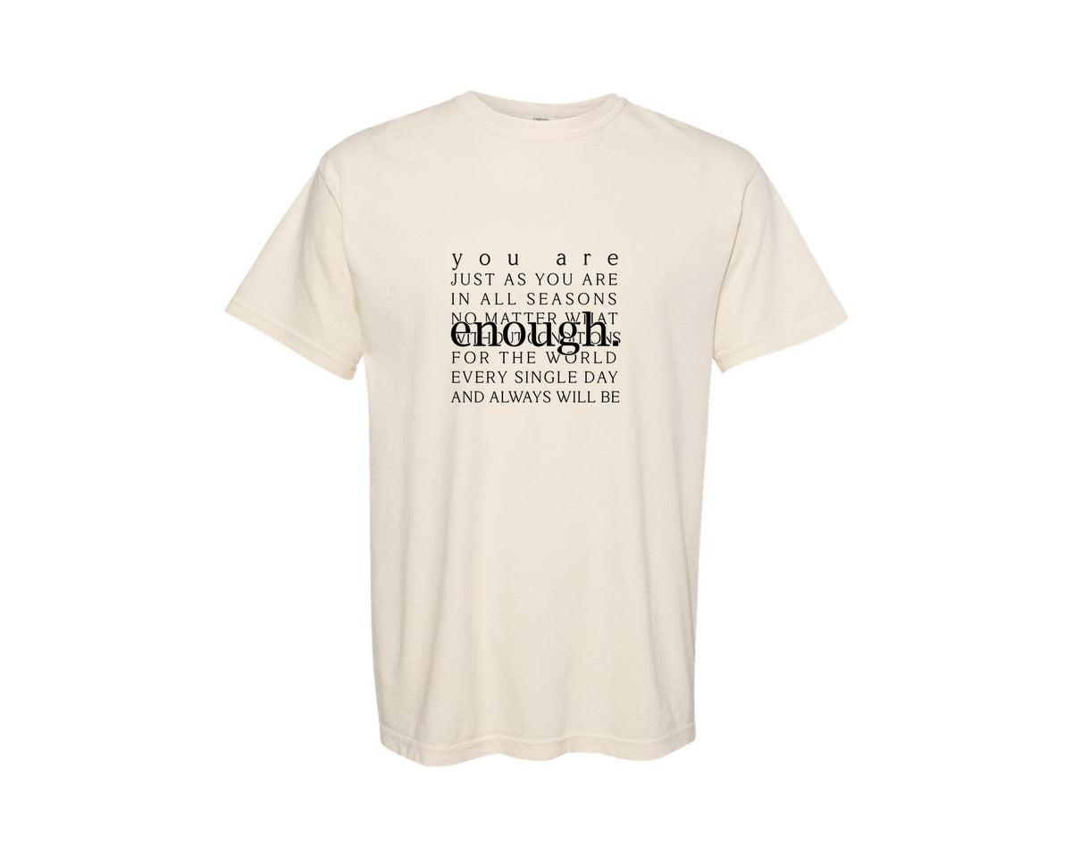 brand:Comfort Colors|color:Ivory|Always Youre Enough Always Youre 2 Graphic T-Shirt