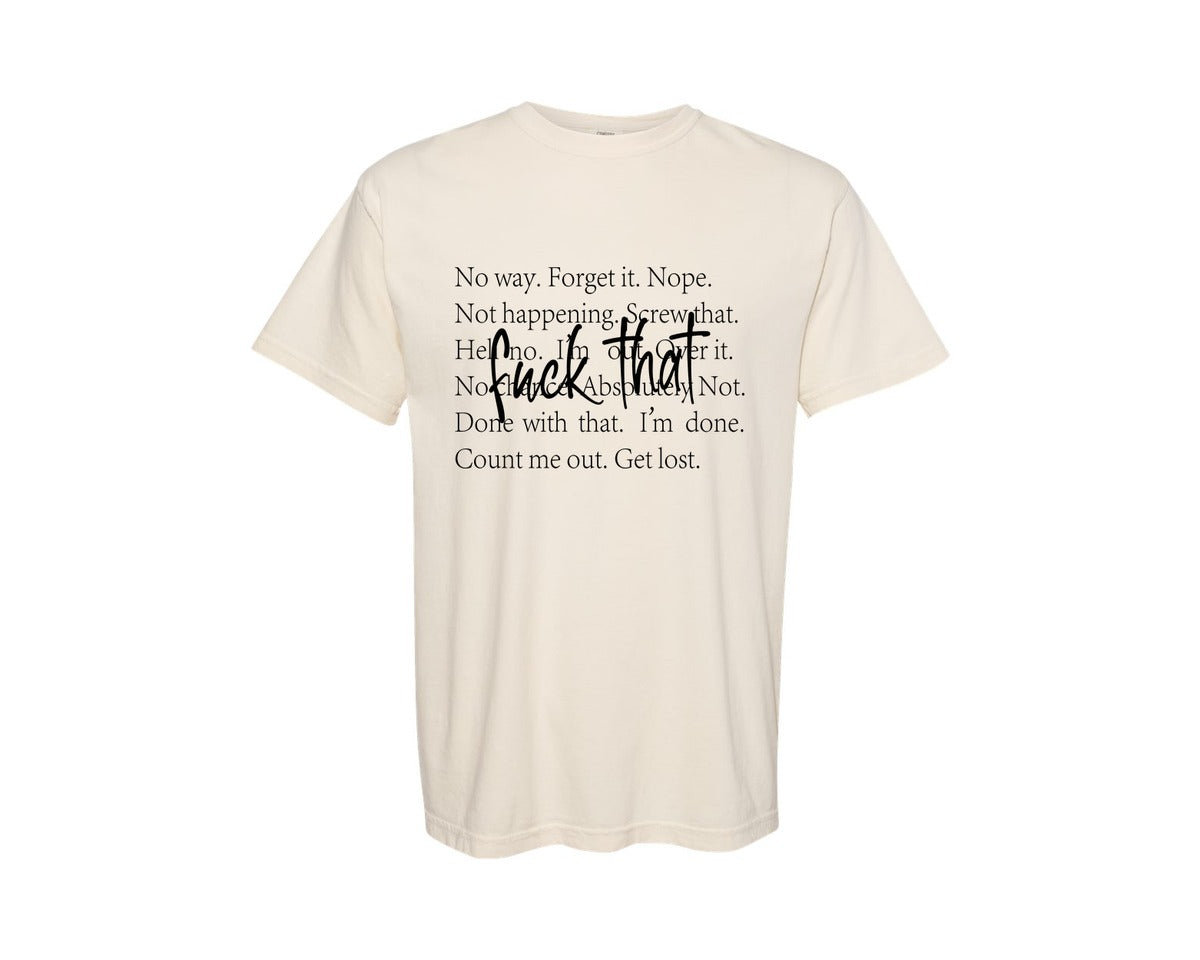 brand:Comfort Colors|color:Ivory|Fck That Svgsarcastic Funny Design Graphic T-Shirt