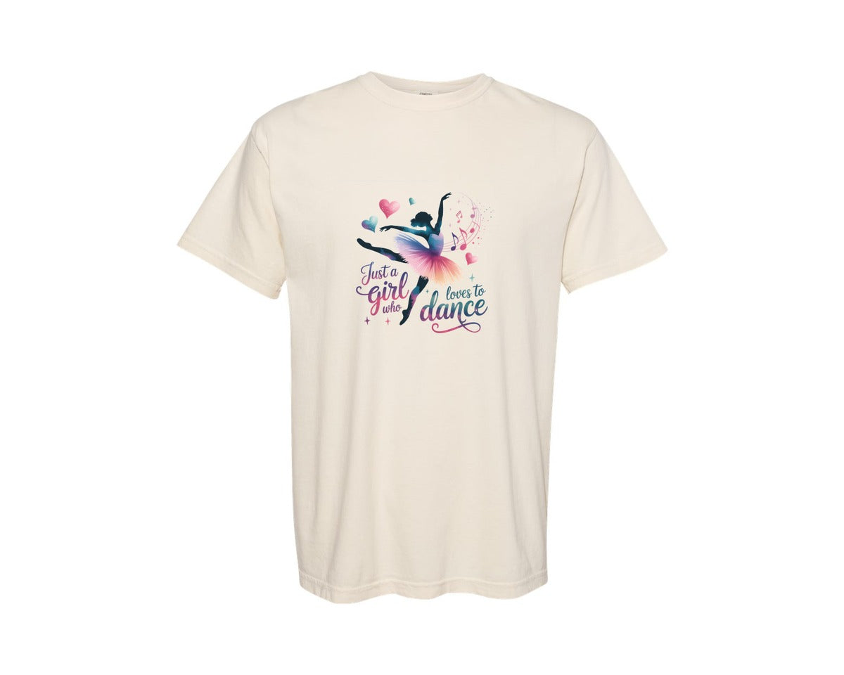 brand:Comfort Colors|color:Ivory|Just A Girl Who Loves To Dance 2 Graphic T-Shirt