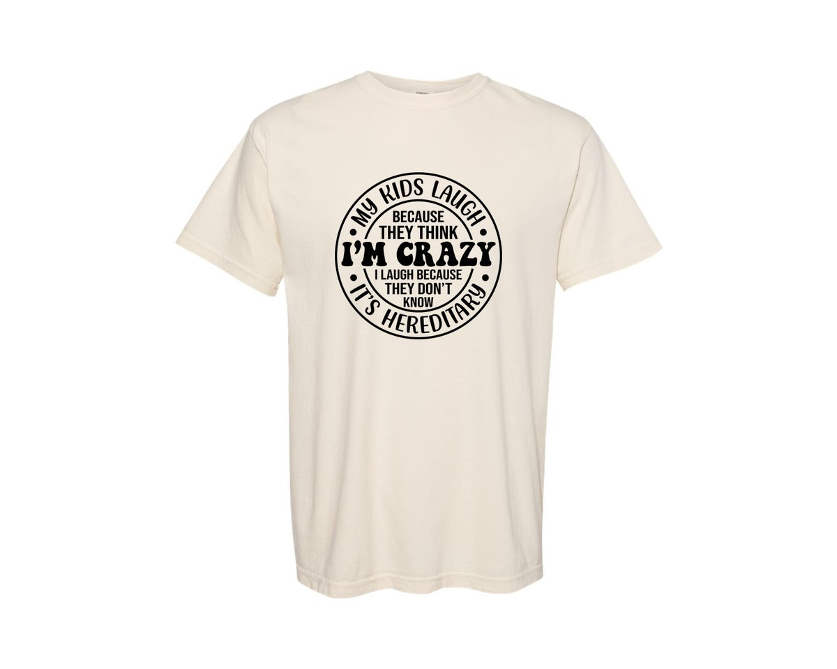 brand:Comfort Colors|color:Ivory|My Kids Laugh Because They Think 3 Graphic T-Shirt
