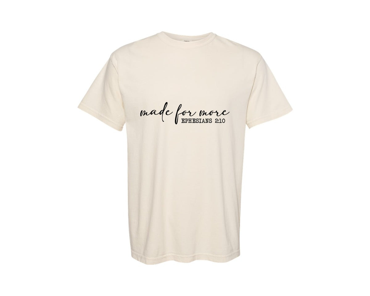 brand:Comfort Colors|color:Ivory|Made For More Sweatshirt Christian Graphic T-Shirt