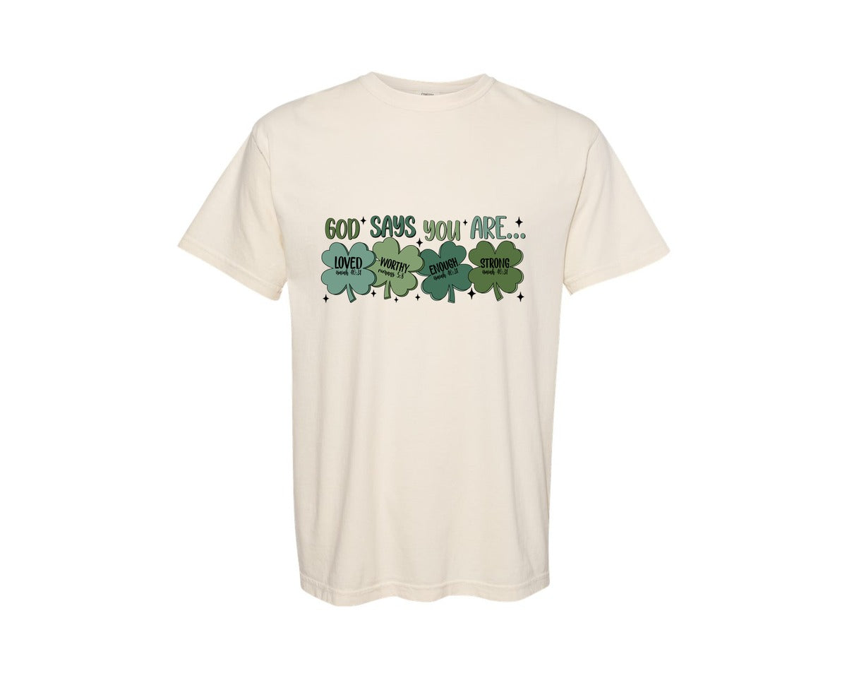 brand:Comfort Colors|color:Ivory|God Says You Are Shamrock Graphic T-Shirt