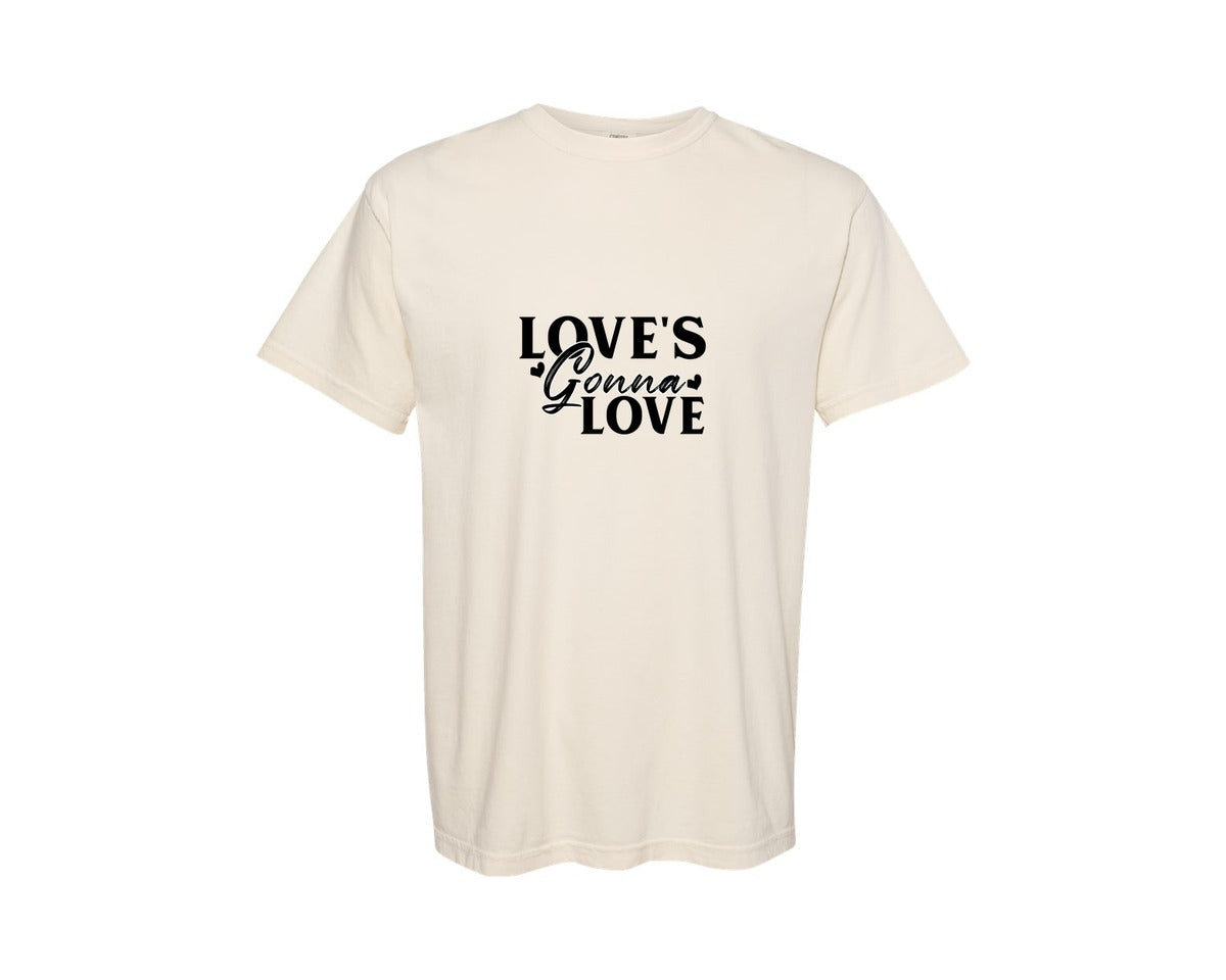 brand:Comfort Colors|color:Ivory|Loves Gonna Love T Shirt Design Graphic T-Shirt