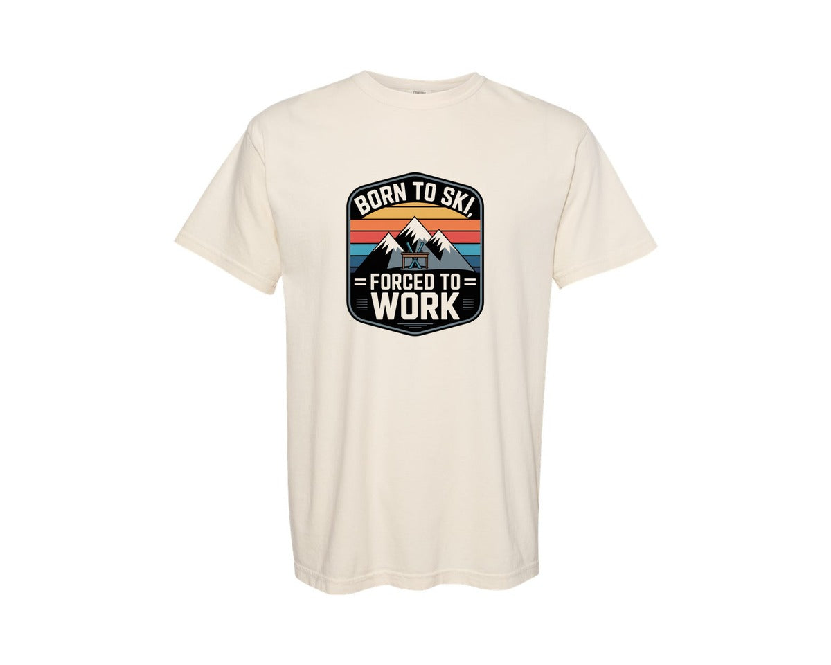 brand:Comfort Colors|color:Ivory|Born To Ski Forced To Work Winter Graphic T-Shirt