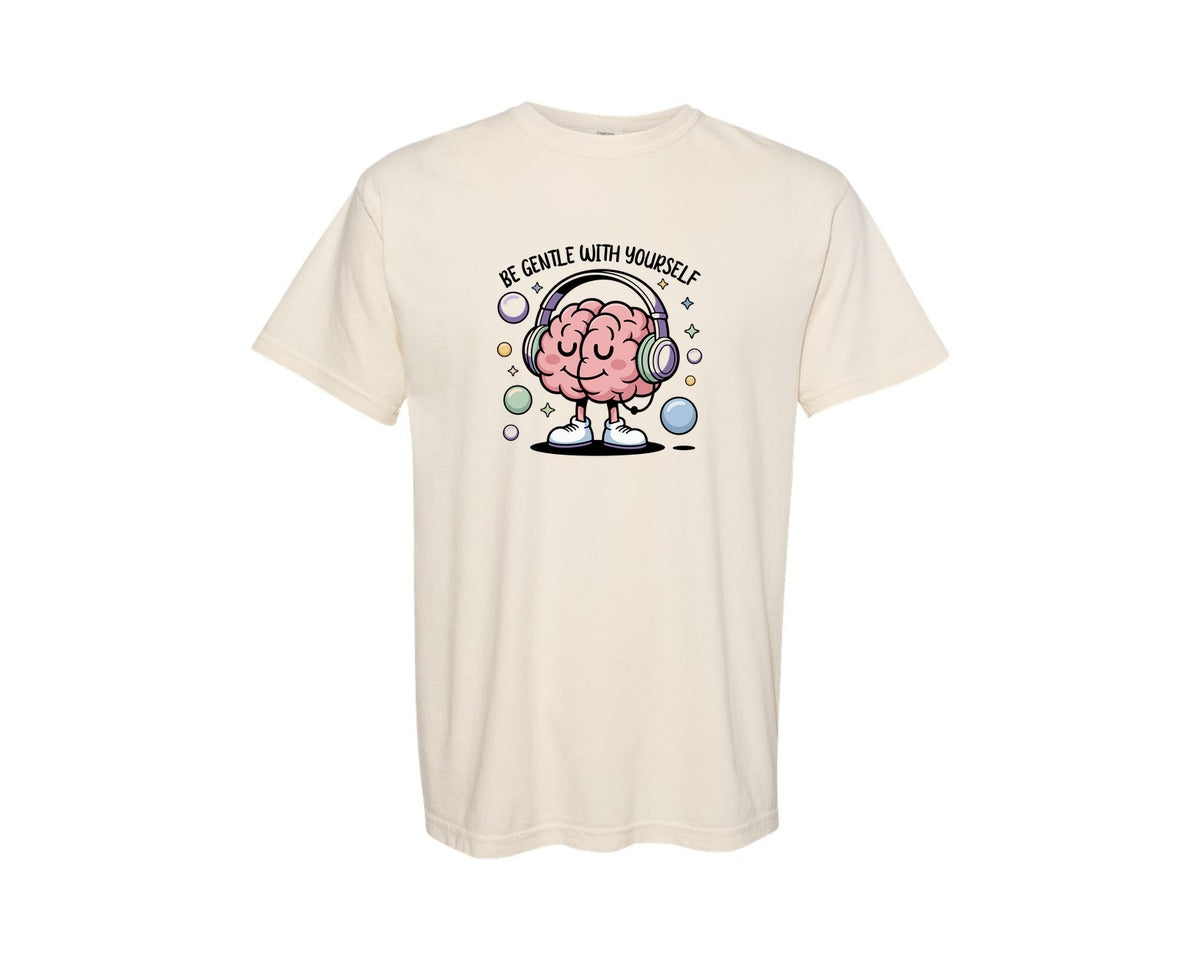 brand:Comfort Colors|color:Ivory|Be Gentle With Yourself Healthy T Shirt Graphic T-Shirt