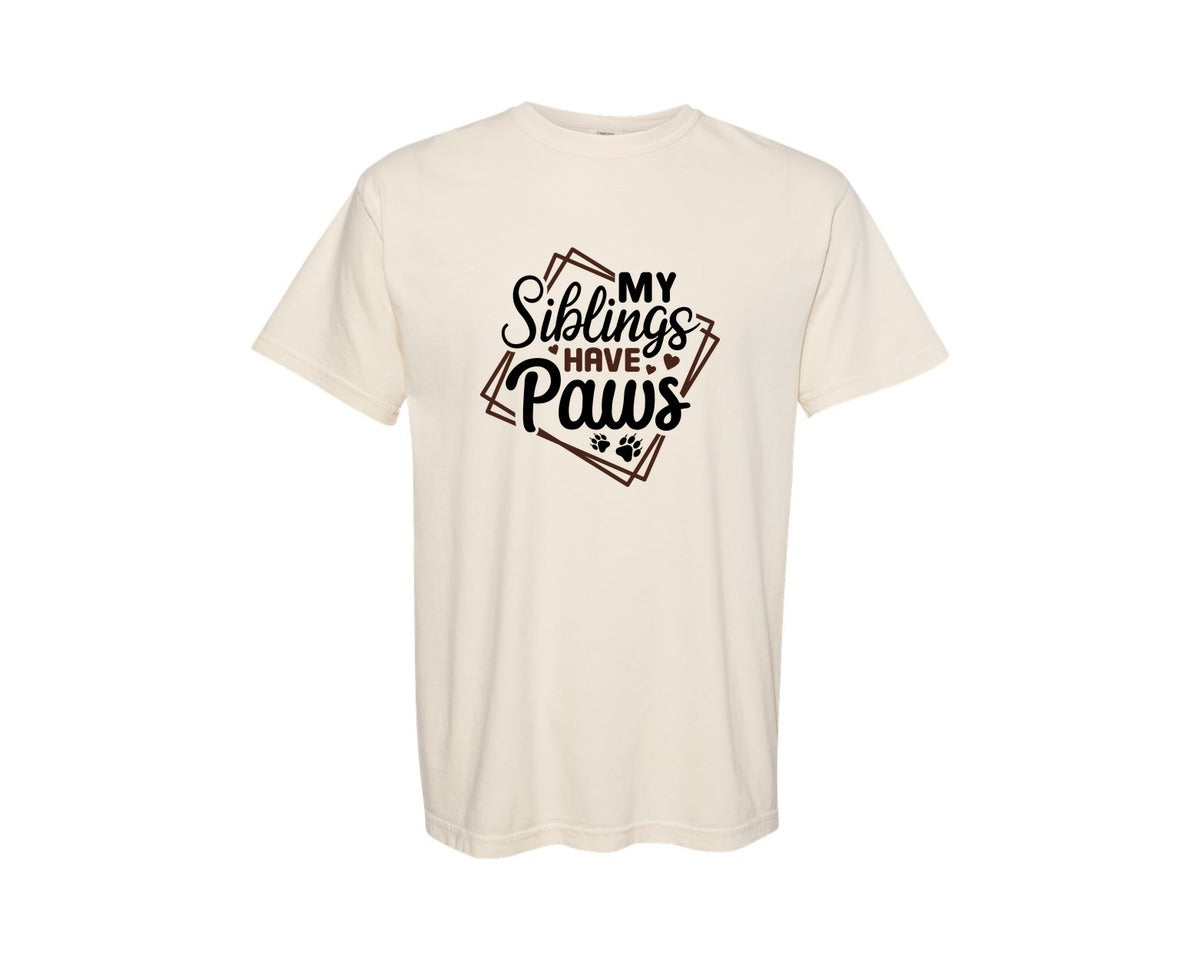 brand:Comfort Colors|color:Ivory|My Siblings Have Paws Cut File Dog Graphic T-Shirt