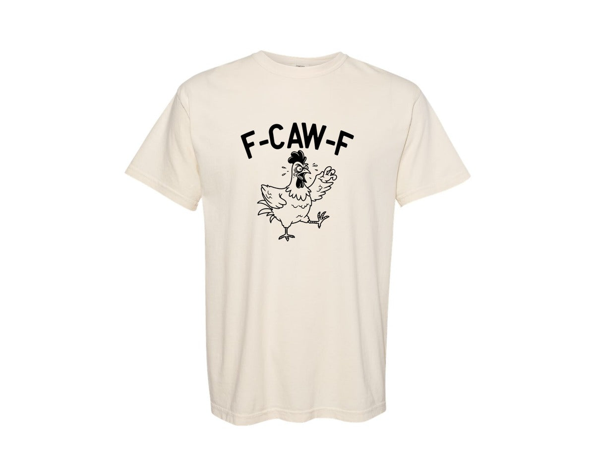 brand:Comfort Colors|color:Ivory|Funny F Caw F Chicken Graphic T-Shirt