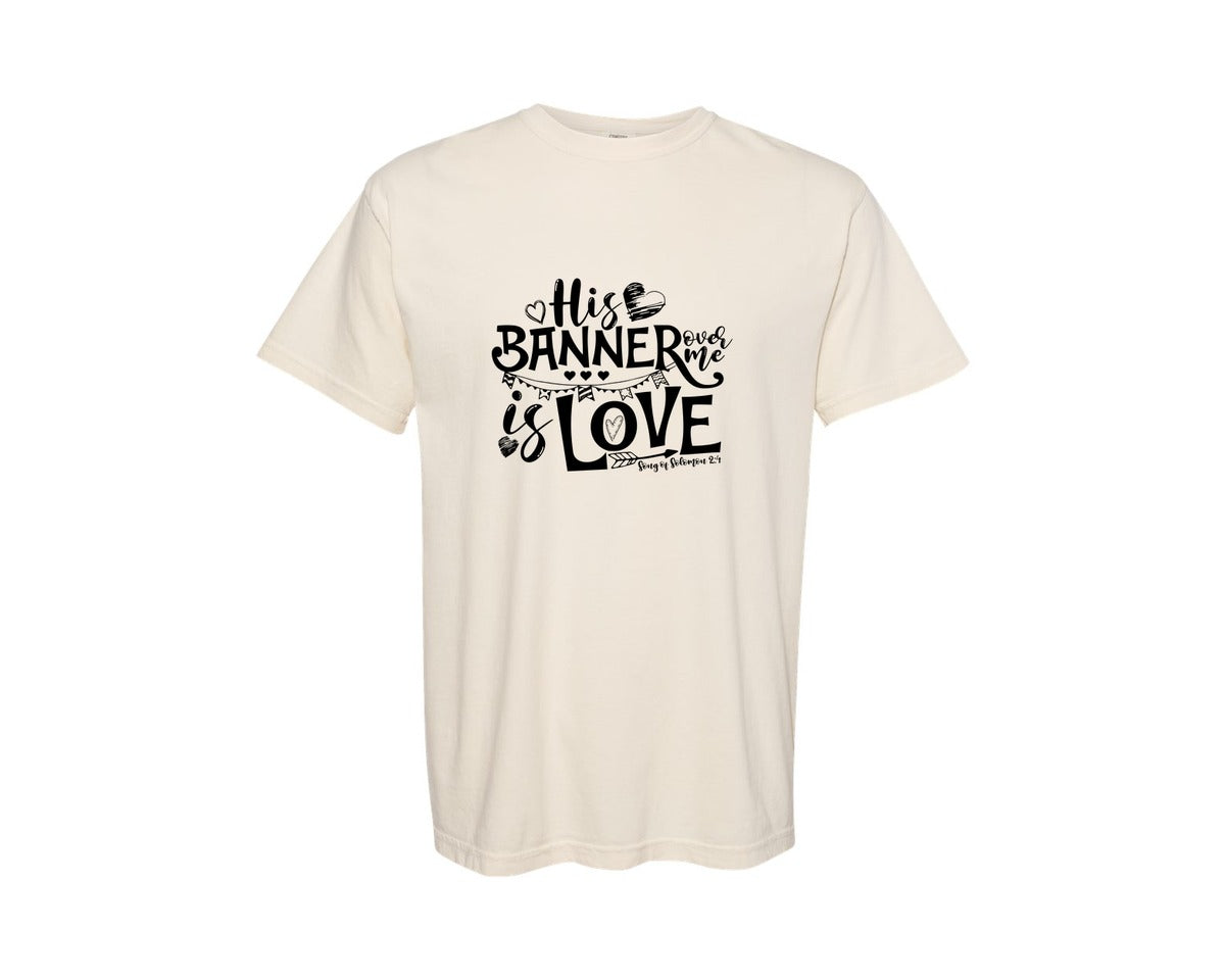 brand:Comfort Colors|color:Ivory|His Banner Is Love Graphic T-Shirt