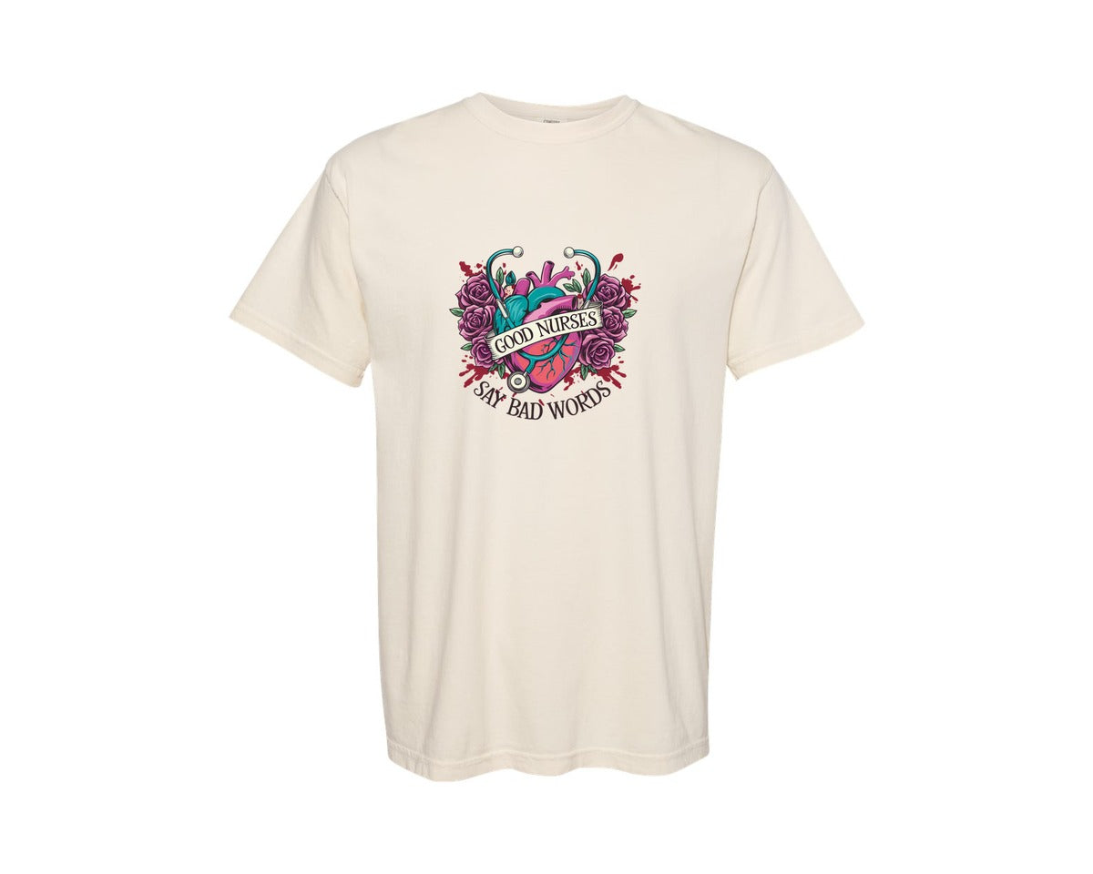 brand:Comfort Colors|color:Ivory|Good Nurses Say Bad Words Funny Nurse 2 Graphic T-Shirt