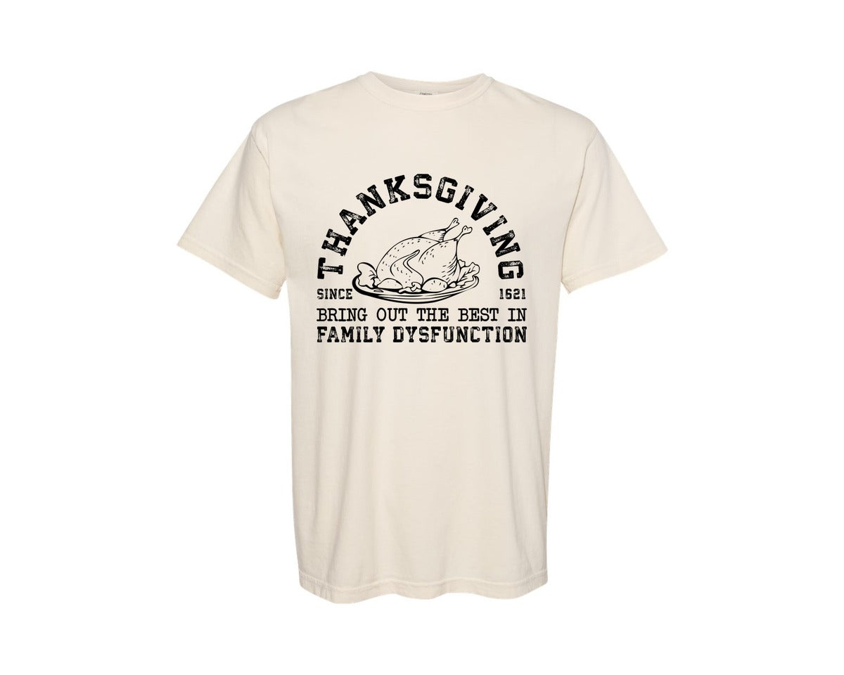 brand:Comfort Colors|color:Ivory|Family Dysfunction Family Thank Graphic T-Shirt