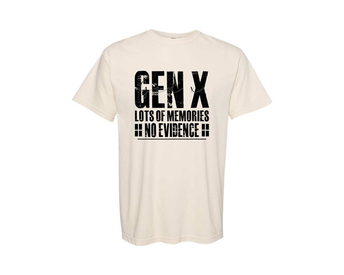 brand:Comfort Colors|color:Ivory|Gen X Lots Of Memories No Evidence Funny 2 Graphic T-Shirt