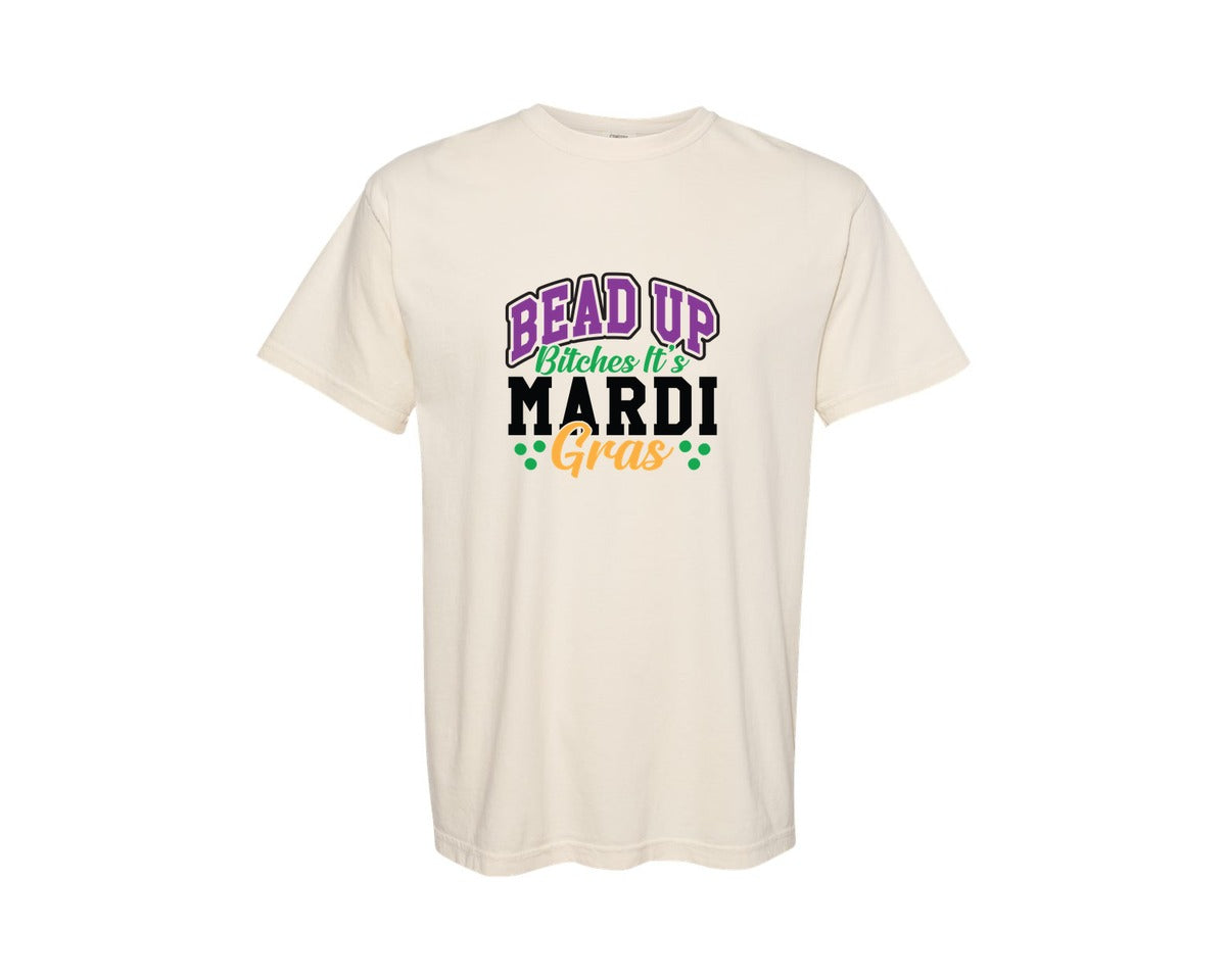 brand:Comfort Colors|color:Ivory|Bead Up Bitches Its Mardi Gras 16 Graphic T-Shirt