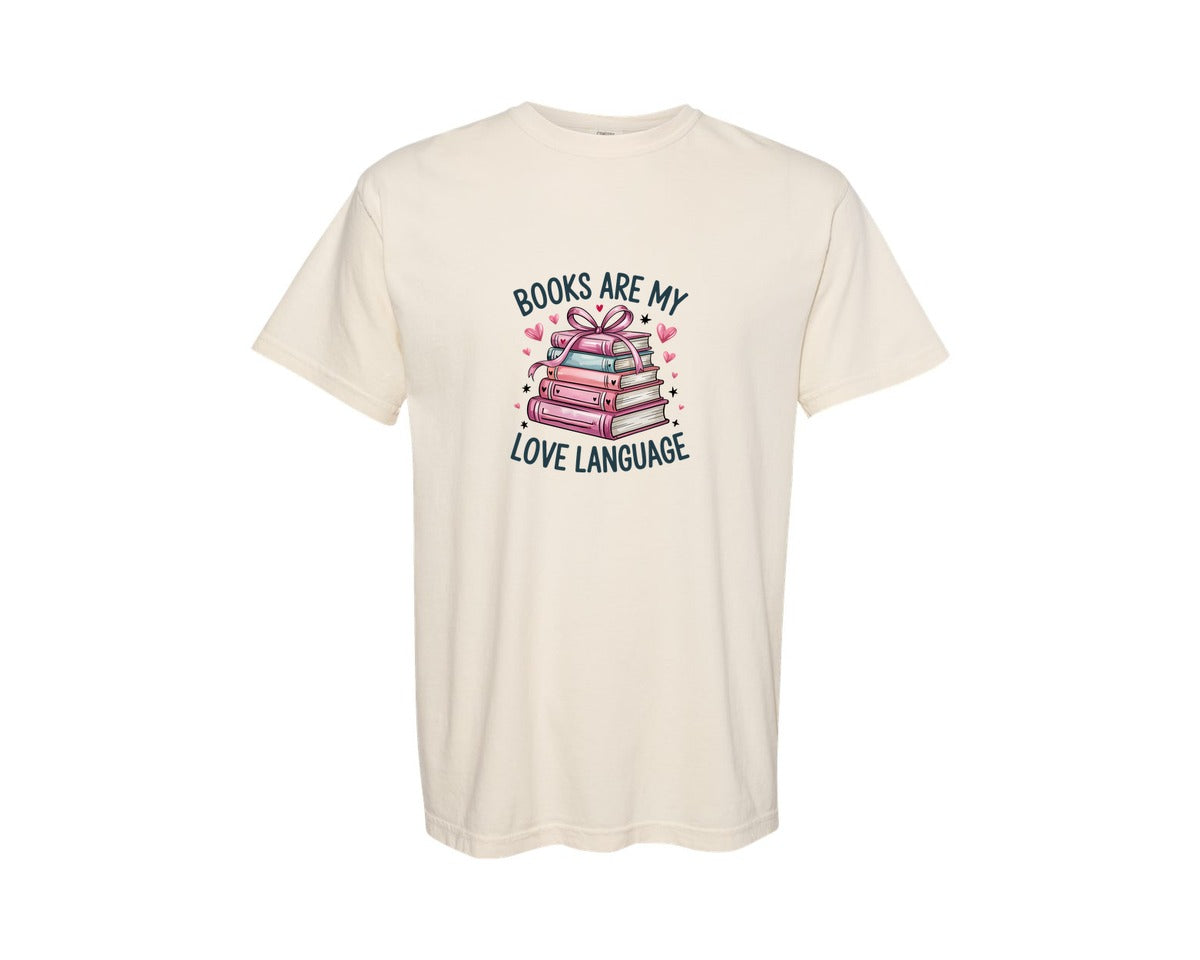 brand:Comfort Colors|color:Ivory|Books Are My Love Language 72 Graphic T-Shirt