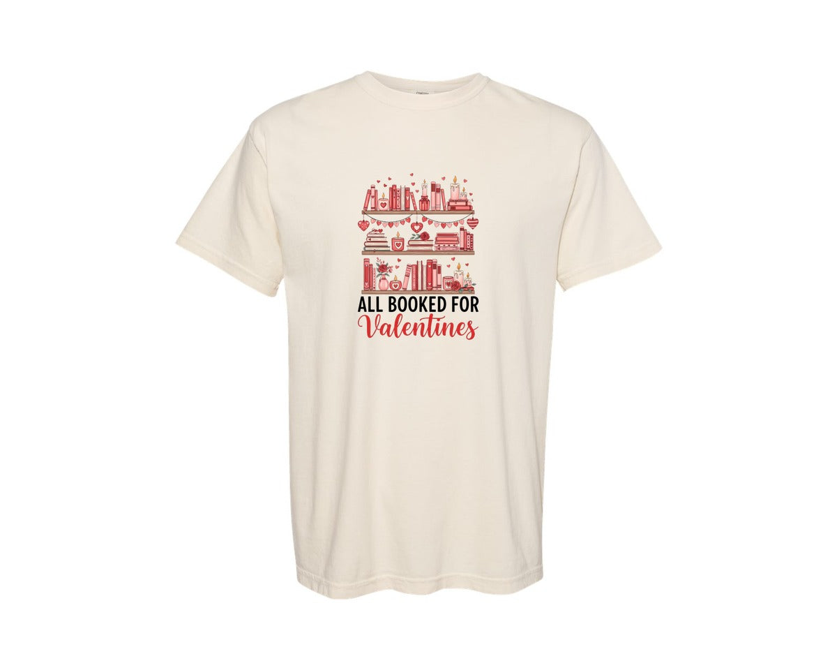 brand:Comfort Colors|color:Ivory|All Booked For Valentines 2 Graphic T-Shirt