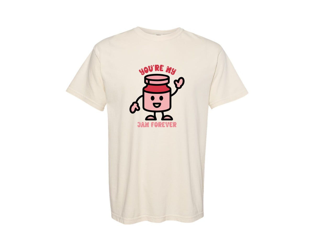 brand:Comfort Colors|color:Ivory|Youre My Jam Forever Cute Love Pun Graphic T-Shirt
