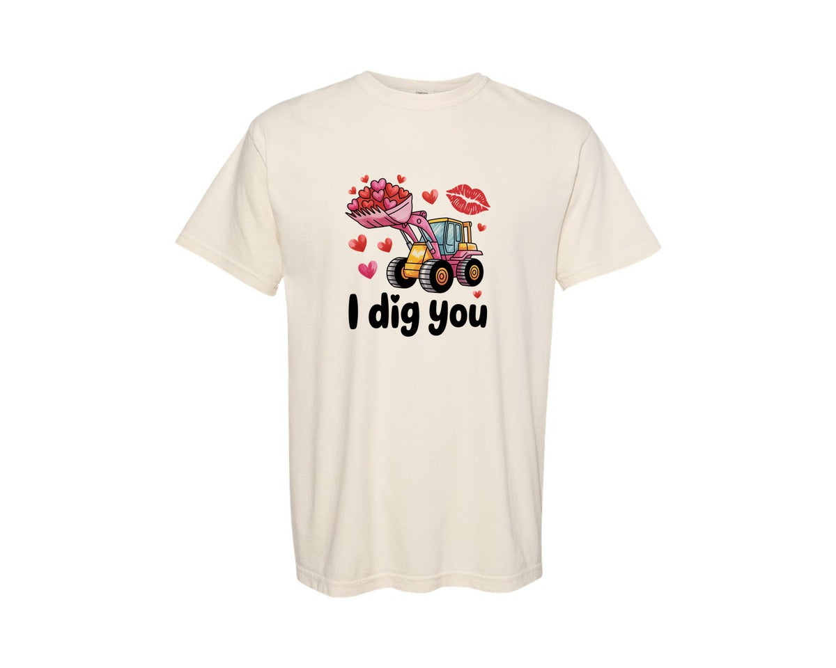 brand:Comfort Colors|color:Ivory|Valentines Day I Dig You Valentine Graphic T-Shirt
