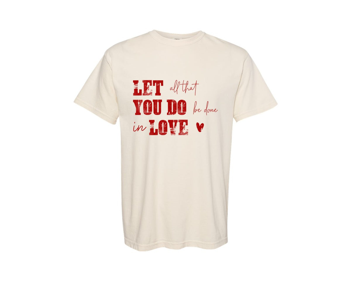 brand:Comfort Colors|color:Ivory|Faith Based Love Quote Christian Graphic T-Shirt
