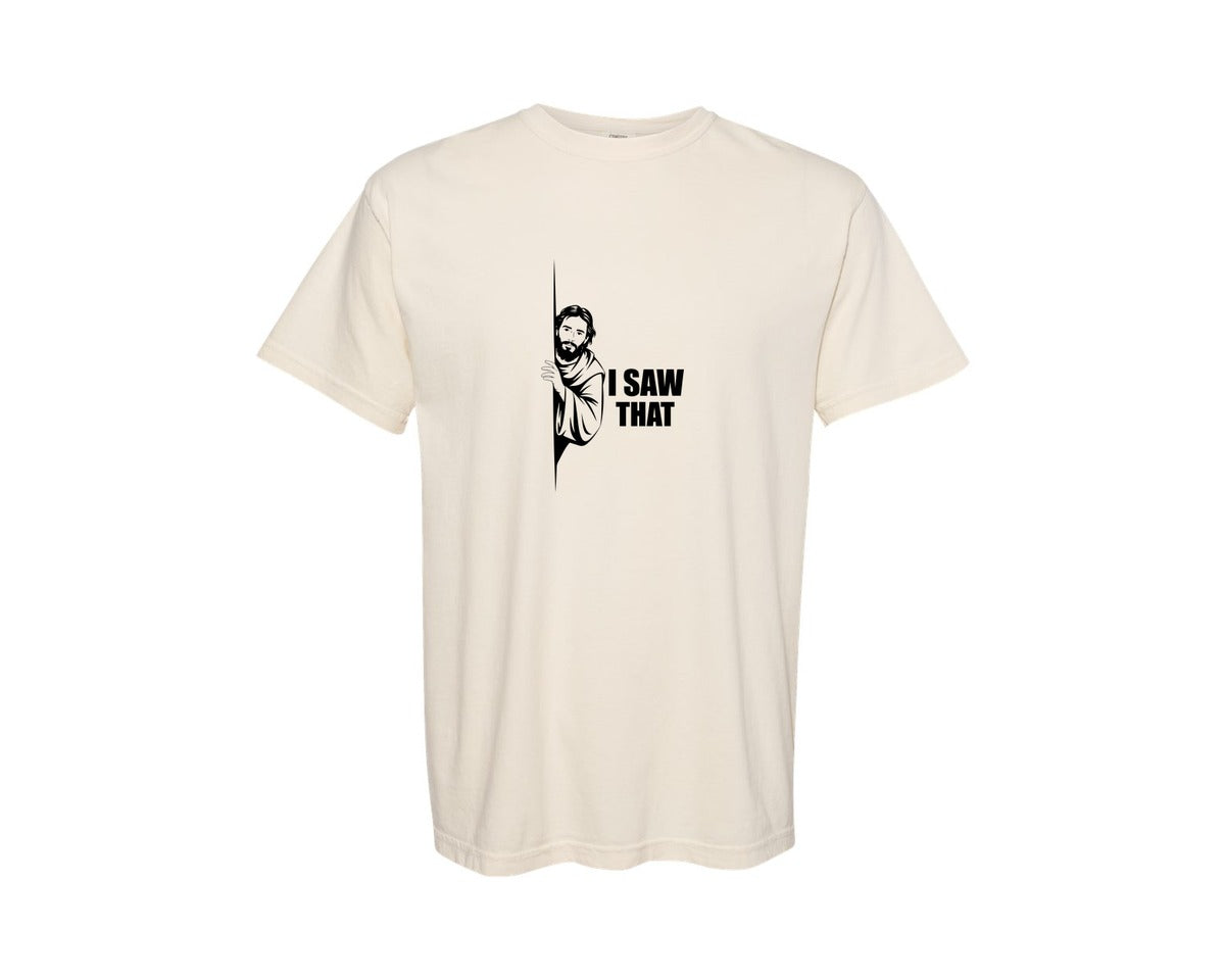 brand:Comfort Colors|color:Ivory|Jesus I Saw That T Shirt Graphic T-Shirt