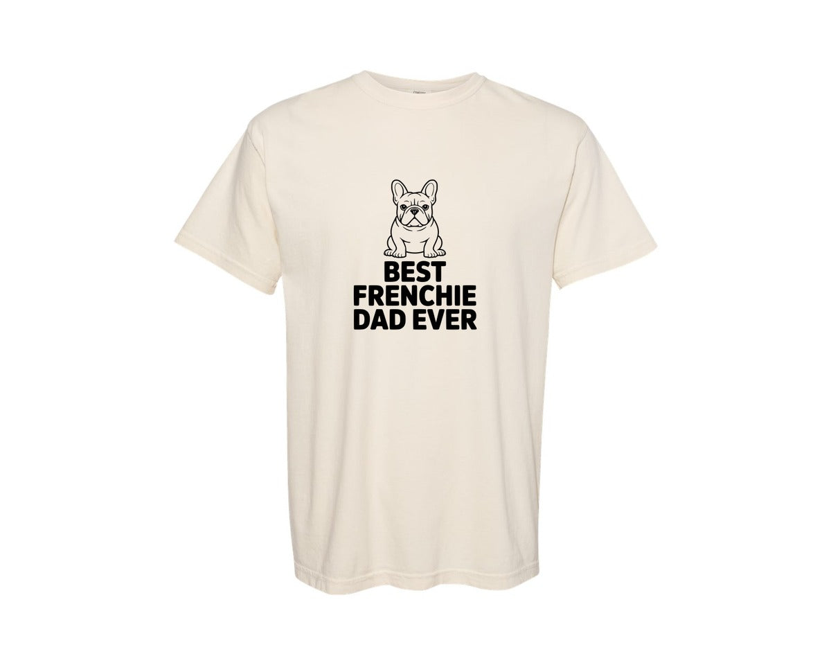 brand:Comfort Colors|color:Ivory|Best Frenchie Dad Ever French Bulldog Graphic T-Shirt