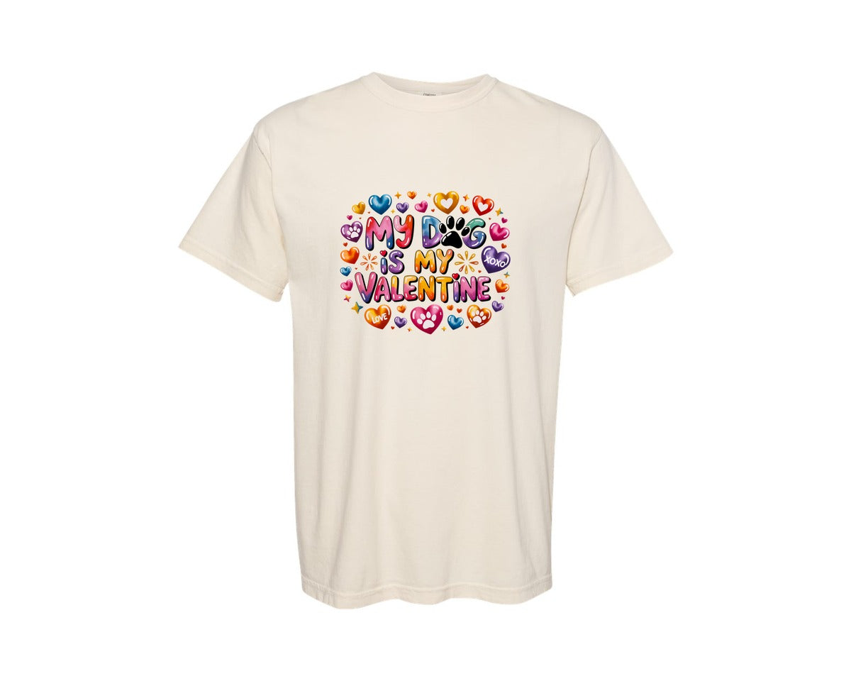 brand:Comfort Colors|color:Ivory|My Dog Is My Valentine 5 Graphic T-Shirt